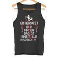 Er Heiratet Idiot Stag Night Tank Top