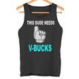 Este Tipo Necesita-Bucks Divertido Este Tipo Para Los Jugadores De Niño Camiseta sin mangas