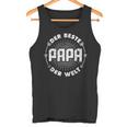 Father's Day Bester Papa Der Welt Father Idea Tank Top