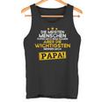 Father's Day Die Wichtigsten Nennen Mich Papa Tank Top