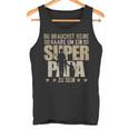 Father's Day Keine Haare Um Ein Super Papa Zu Sein Tank Top