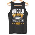 Fischen & Bier Darum Bin Ich Hier Fischen Tank Top