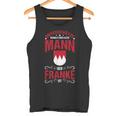 Franke Fränkisch Dialect Franken Bayern Frankenland Tank Top