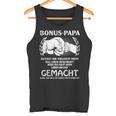 Bonus Papa Du Hast Mir Tell Nicht Das Leben Geschenkt Tank Top