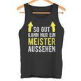 Saying For Meister Meisterprüfung Tank Top