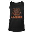 God First Family Second Then Being A Logger Tank Top