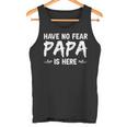 Hab Keine Angst Papa Ist Hier Süße Familienfeier Tank Top