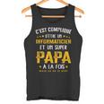 Herren Papa Informatiker Geschenk Lustig Humoratertag Tank Top