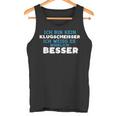 Ich Bin Kein Klugscheisser Ich Weiss Es Wirklich Besser Ich Weiß Tank Top