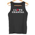 Ich Liebe Chantal Passende Freundin Und Freund Chantal Name Tank Top