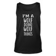 I'm A Wolf Doing Wolf Things Tank Top