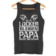 Locker Bleibpapa Macht Das Schon Heimwerker Screwdriver Tank Top