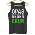 Männer Opas Gegen Grün Spruch Grüne Nein Danke Opa Tank Top