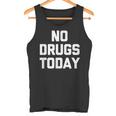 No Drugs Today Divertido Diciendo Sarcástico Novedad Cool Camiseta sin mangas