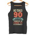 No Tengo 90 Años Tengo 18 Con 72 De Experiencia Divertido Camiseta sin mangas