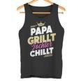 Papa Grillt Tochter Chilltatertag Outdoor Grillen Fan Tank Top