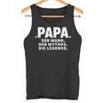 Papa Legende Füratertag Oder Geburtstag Tank Top