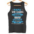 Papa Wir Habenersucht Für Dich Das Beste Geschenk Tank Top