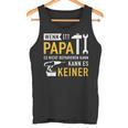 Papaater Nicht Reparieren Kann Saying Father's Day Tank Top