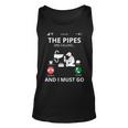 Plumbing The Pipes Are Calling Tank Top