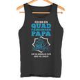 Quad Fahrender Papaiel Cooler Father Quad S Tank Top