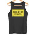 Ruhe Bitte Wir Saufen S Tank Top