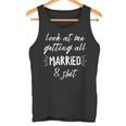 Schau Mir An Wie Ich Ganzerheiratet Bin & Shit Bride Wedding Tank Top