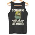 Schlank Würde Ich Dich Nur Unnecessary Geil Machen Tank Top