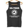 Va-Thor Wie Ein Normaler Papa Nuriel Coolerater Spruch Tank Top