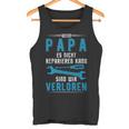 Wenn Papa Es Nicht Reparieren Kann Sind Wirerloren German Langu S Tank Top