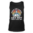 When Ladies Get Hot They Call Me Hvac Technician Tank Top