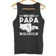 Wie Der Papa So Der Sohn Tank Top