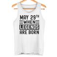 29 Mai Geburtstag 29 Mai Geburtstagsgeschenk Tank Top