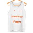 Children's Ichersuche Mich Zu Benehmen Papa Ichersuche Mich Tank Top