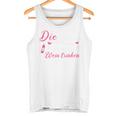 Die Tut Nix Die Will Nur Wein Trinken Tank Top