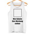 Hier Könnte Ihre Werbung Stand Hier Könnte Ihre Werbung Stand Text Tank Top