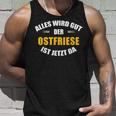 Alles Wird Gut Der Ostfriese Ist Jetzt Da Tank Top Geschenke für Ihn