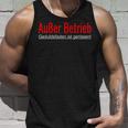 Außer Berieb Geduldsfaden Ist Gerissen Auser Betrieb Tank Top Geschenke für Ihn