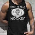 Born To Play Hockey Regalo Divertido Para Jugador De Hockey Sobre Hielo Camiseta sin mangas Regalos para él