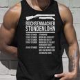 Büchsenmacher Stundenlohn Saying S Tank Top Geschenke für Ihn