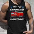 Bye Bye Kindergarten School Child Fire Brigade School Tank Top Geschenke für Ihn