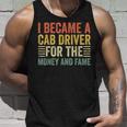 Me Convertí En Conductor De Cabina Por Dinero Y Fama Taxista Camiseta sin mangas Regalos para él