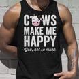 Cows Make Me Happy You Not So Much Farmer Cows Tank Top Gifts for Him