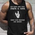 Dad Grandpa Birthday Idea Ich Habe Zwei Titel Slogan Tank Top Geschenke für Ihn