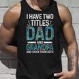 Damen Ich Habe Zwei Titel Papa Und Opa Großvater Mit-Ausschnitt Tank Top Geschenke für Ihn