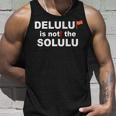 Delulu Ist Nicht Die Solulu Clothing Tank Top Geschenke für Ihn