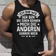 Die Einen Kenner Die Anderen Können Mich Ich Bin Wie Ich Bin Wie Ich Bin Tank Top Geschenke für Ihn