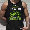 E-Mtb Warum Ich Mit Akkufahrre E-Bike Tank Top Geschenke für Ihn