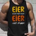 Eier Sucht Man Nicht Eier Hat Man Tank Top Geschenke für Ihn