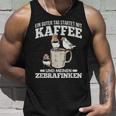 Ein Guter Tag Startet Kaffee Und Zebrafinch Tank Top Geschenke für Ihn